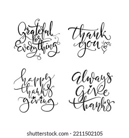 Vector Thanksgiving lettering for invitations or festive greeting cards. Thin script handwritten calligraphy set with various phrases about gratitude and appreciation.