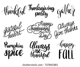 Vector Thanksgiving lettering for invitations or festive greeting cards. Handwritten calligraphy set of Always Be Thankful, Happy Fall, Thankful, Pumpkin Spice etc.
