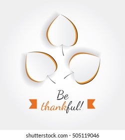 Vector thanksgiving poster with lettering. Creative paper cut out leaves and quote. Template for sale, banner, poster, advertisement. Notch out fall symbol. Seasonal illustration