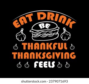 Vector thanksgiving t shirt design, happy thanksgiving element, thankful