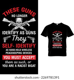 Vector estas armas ya no se identifican como armas que se autoidentifican - camiseta de armas
