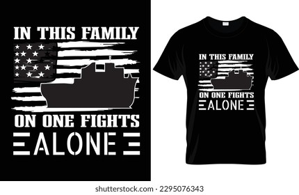 Vector in this family on one fights alone t shirt design