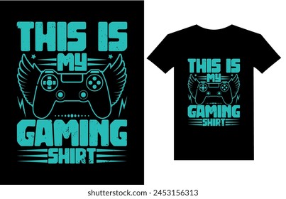 Vector this is my gaming shirt graphic t shirt design gaming shirt design svg