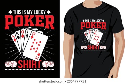 Vector this is my lucky poker shirt poker quotes t shirt design vector graphic