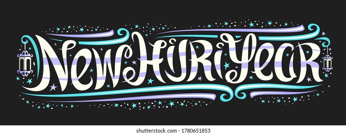 Vector title for Islamic New Hijri Year, greeting card with unique calligraphic lettering for words new hijri year, old lams, decorative confetti and stars, art swirly flourishes on dark background.