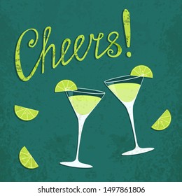 Vector toasting daiquiri glasses with slices of lime and hand written Cheers! text sign. Retro style poster of two cocktails with rum and citruces. Vintage card of lime daiquiri for your own project.