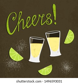 Vector toasting tequila shots with slices of lime and salt. Retro style poster. Vintage illustration of tequila glasses and hand written text sign "Cheers!" for cards, prints and your own projects.