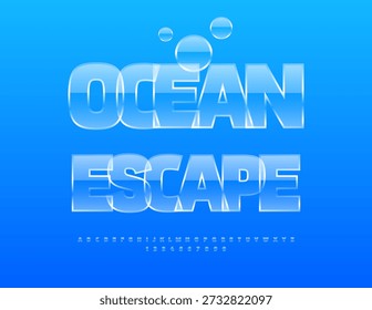 Vector Concepto turístico Ocean Escape. Fuente transparente brillante. Conjunto de letras y números del alfabeto de agua helada.