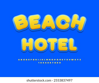 Vector touristic emblem Beach Hotel. Sea Blue and Sunny Yellow Font Creative Alphabet Letters and Numbers set