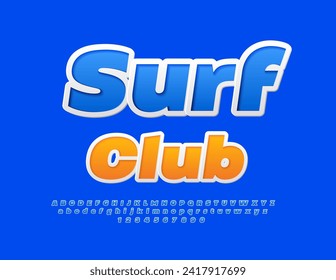 Vector touristic emblem Surf Club. Blue trendy Font. Set of modern Alphabet Letters and Numbers.