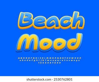 Vector touristic flyer Beach Mood. Modern Creative Font. Yellow and Blue Bright Alphabet Letters and Numbers set.