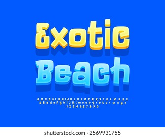 Vector touristic flyer Exotic Beach. Funny style 3D Font. Summer Yellow Alphabet Letters and Numbers set.