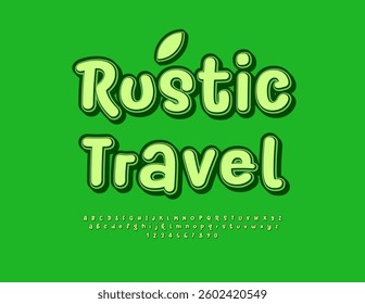 Vector Touristic template Rustic Travel. Round Green Font. Cute Decorative Alphabet Letters and Numbers set.
