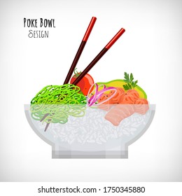 Vector transparent poke bowl with salmon fish fillet, rice, onion rings, seaweed, avocado, parsley, tomato, food chopsticks on white background. Trend Hawaiian food. Lettering Poke Bowl Design.