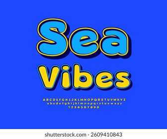 Vector Travel Advertisement Sea Vibes. Sunny Yellow Font. Cute Round Alphabet Letters and Numbers.