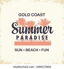 Vector travel banner or logo with palms trees and words Summer Paradise on the old paper background. Summer poster, flyer, invitation or card in retro style. Gold coast. Sun, beach, fun.
