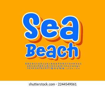 Vector travel banner Sea Beach with sticker style Font. Artistic style Alphabet Letters, Numbers and Symbols set