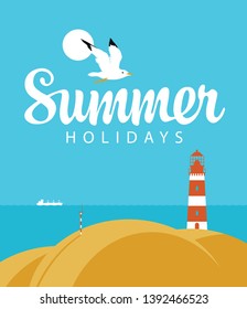 Vector travel banner with seascape and words Summer holidays. Illustration with lighthouse on the hill, seagull in the sky and white ship in the sea. Summer poster, flyer, invitation or card