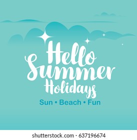 vector travel banner with sky, clouds, stars, and the words hello summer holidays