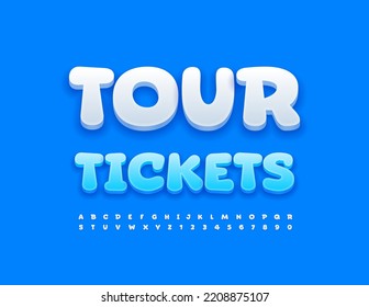 Vector travel Banner Tour Tickets. Creative White Font. Artistic set of Alphabet Letters and Numbers