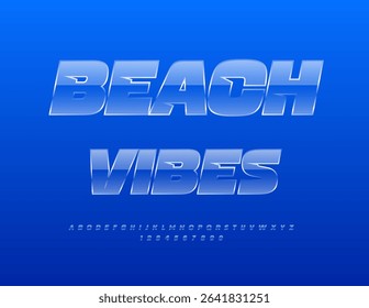 Vector Travel flyer Beach Vibes. Transparent Glass Font. Glossy Alphabet Letters and Numbers set.