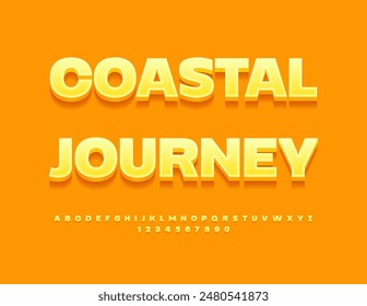 Vector travel flyer Coastal Journey, Sunny Yellow Font. Artistic 3D Alphabet Letters and Numbers set. 