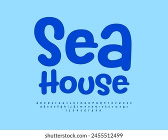 Vector travel flyer Sea House. Modern Cursive Font. Blue Artistic Alphabet Letters and Numbers set.