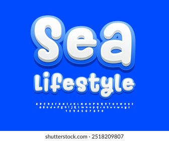 Vector travel flyer Sea Lifestyle. White and Blue Funny Font. Artistic Alphabet Letters and Numbers set.