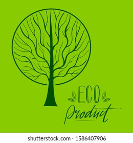 Vector Tree silhouette with round coma in circle. Hand drawn illustration of branches and twigs. Eco Product lettering. EPS 8