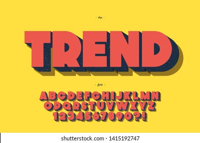 Vector trend font 3d bold style for party poster, kids book, t shirt, flier, decoration, card, sale banner, printing on fabric, industrial. Cool typeface. Trendy alphabet. Vector 10 eps