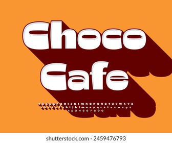 Vector trendy advertisement Choco Cafe. Modern Creative Font with Big Shadow. Exclusive Alphabet Letters and Numbers set.