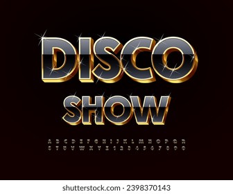 Vector trendy advertisement Disco Show. Black and Gold chic Font. Exclusive Alphabet Letters and Numbers with sparkling Stars.
