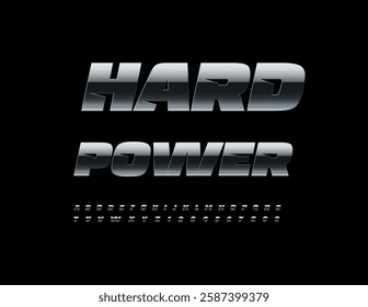 Vector Trendy badge Hard Power. Black Metallic Font. Trendy Uppercase Alphabet Letters and Numbers set.