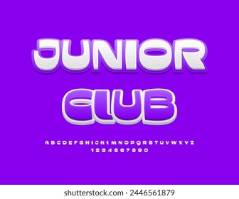 Vector trendy badge Junior Club. Bright Stylish Font. Artistic Alphabet Letters and Numbers and Symbols set.