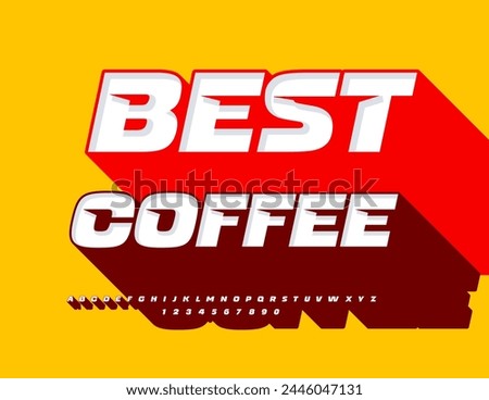 Vector trendy banner Best Coffee. Set of Creative Alphabet Letters and Numbers. Unique Bright Font with Big Shadow.