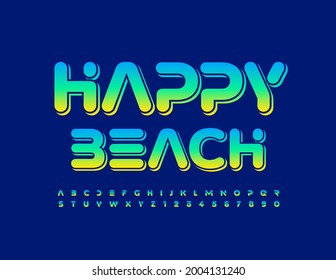 Vector trendy banner Happy Beach. Abstract Alphabet Letters and Numbers set. Gradient color Font