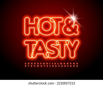 Vector trendy banner Hot and Tasty. Bright Neon Font. Glowing Alphabet Letters and Numbers set