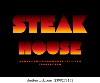 Vector trendy banner Steak House. Bright flaming Font. Fire Alphabet Letters and Numbers set