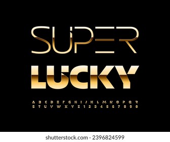 Vector trendy banner Super Lucky. Futuristic style Font. Modern Gold Alphabet Letters and Numbers