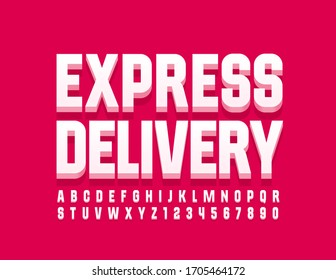 Vector trendy emblem Express Delivery with 3D Font. White Alphabet Letters and Numbers