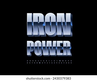 Image vectorielle Courante Emblem Iron Power. Police Métallique Cool. Lettres et chiffres Alphabet 3D Argent.
