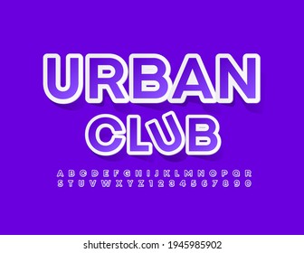 Vector trendy Emblem Urban Club  Bright Violet Font. Creative Alphabet Letters and Numbers