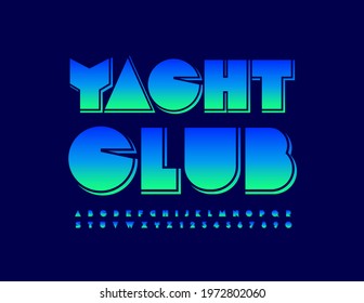 Vector trendy emblem Yacht Club. Gradient blue Font. Layered Alphabet Letters and Numbers set