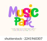 Vector trendy flyer Music Park. Watercolor funky Font. Bright handwritten Alphabet Letters and Numbers