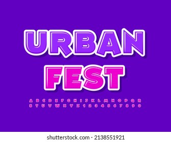 Vector trendy flyer Urban Fest. Bright funky Font. Pink shiny set of Alphabet Letters and Numbers