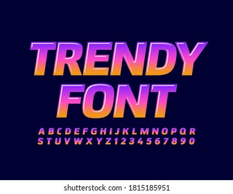 Vector Trendy Font. Gradient colorful Alphabet. Glossy creative Uppercase Letters and Numbers set