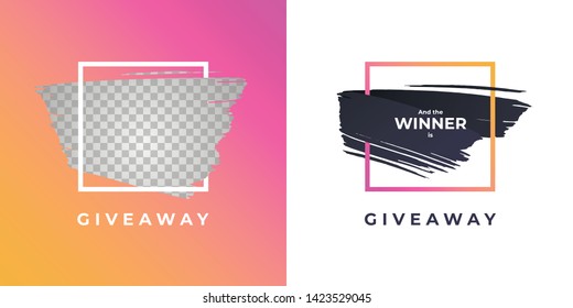 Vector trendy gradient brush giveaway banner. Set of message and winner illustration hand drawn strokes in square frame. Design element for modern style promotion adveritising post in social network