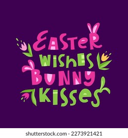 Vector trendy hand lettering Easter wishes, bunny kisses. Phrase for creative poster design. Greeting card for spring holiday. Quote isolated on purple background. Letters in cutout style