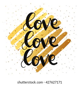 Vector trendy hand lettering poster ' love' .  Hand drawn phrase calligraphy on gold  lines