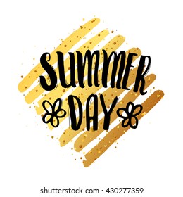 Vector trendy hand lettering poster. Hand drawn calligraphy ' summer day ' Template poster on gold lines. concept handwritten poster